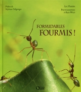 Formidables fourmis ! - Luc Passera