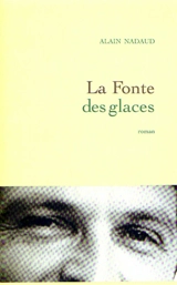 La fonte des glaces - Alain Nadaud