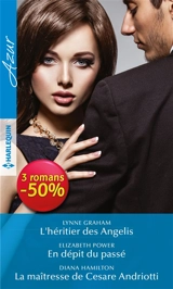 L'héritier des Angelis. En dépit du passé. La maîtresse de Cesare Andriotti - Lynne Graham