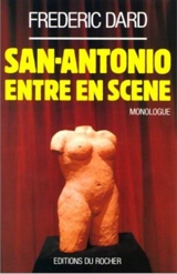 San Antonio entre en scène : monologue - Frédéric Dard