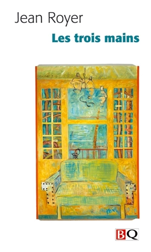 Les trois mains - Jean Royer