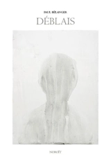 Déblais - Paul Bélanger