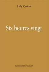 Six heures vingt - Judy Quinn