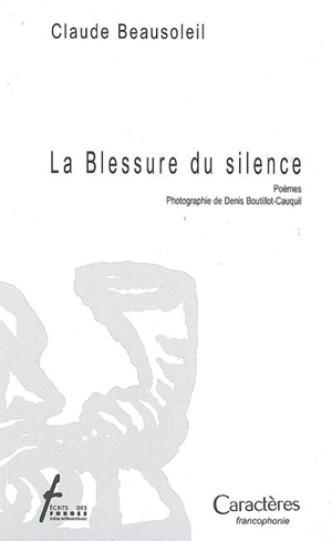 La blessure du silence - Claude Beausoleil