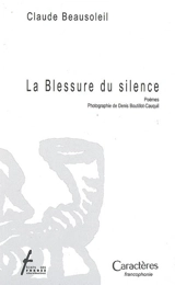 La blessure du silence - Claude Beausoleil