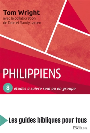 Philippiens : 8 études à suivre seul ou en groupe - Nicholas Thomas Wright