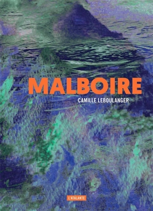 Malboire - Camille Leboulanger