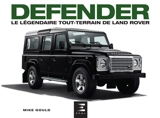 Defender, le légendaire tout-terrain de Land Rover - Mike Gould