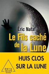 Le fils caché de la Lune - Eric Nataf