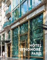 Hôtel St Honoré, Paris : AXA IM Alts, B&B architectes, Charles Zana, Humbert & Poyet, Saguez & partners - Marie Godfrain