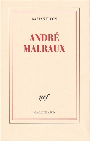 André Malraux - Gaëtan Picon