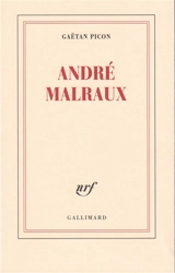 André Malraux - Gaëtan Picon