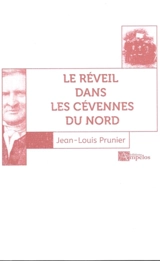 Le réveil dans les Cévennes du Nord - Jean-Louis Prunier