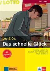 Das schnelle Glück : Leichte Lektüre für Deutsch als Fremdsprache : Stufe 1 (ab A1) - Theo Scherling