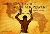 De l'esclavage au black power à travers le monde - Aude Béliveau