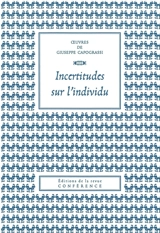 Oeuvres de Giuseppe Capograssi. Incertitudes sur l'individu - Giuseppe Capograssi