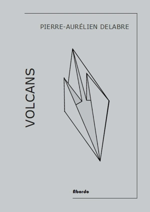 Volcans - Pierre-Aurélien Delabre