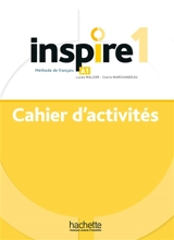 Inspire 1 : méthode de français, A1 : cahier d'activités - Lucas Malcor