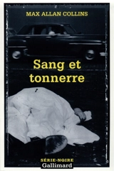 Sang et tonnerre - Max Allan Collins