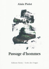 Passages d'hommes - Alain Piolot