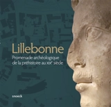 Lillebonne : promenade archéologique de la préhistoire au XIXe siècle - Jérôme Spiesser