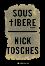 Sous Tibère - Nick Tosches