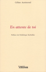 En attente de toi - Céline Aurimond