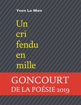 Les continents sont des radeaux perdus. Vol. 3. Un cri fendu en mille - Yvon Le Men