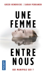Une femme entre nous - Greer Hendricks