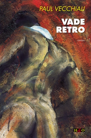 Vade retro - Paul Vecchiali