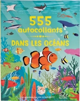 Dans les océans : 555 autocollants - Dan Crisp