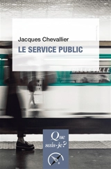 Le service public - Jacques Chevallier