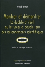 Montrer et démontrer : la dualité d'Isbell ou les voies à double sens des raisonnements scientifiques - Arnaud Valence
