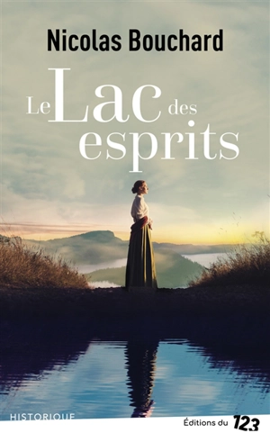 Le lac des esprits - Nicolas Bouchard