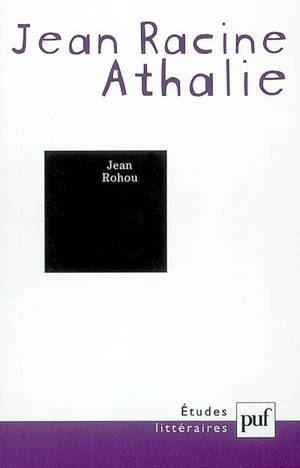 Jean Racine, Athalie - Jean Rohou