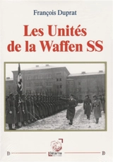 Les unités de la Waffen SS - François Duprat