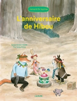 Renard & Lapine. L'anniversaire de Hibou - Sylvia Vanden Heede