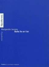Belle île en l'air - Margarete Jennes