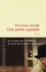 Une peine capitale - Christian Astolfi