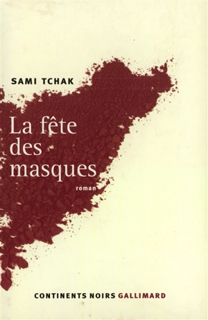 La fête des masques - Sami Tchak