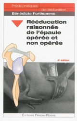Rééducation raisonnée de l'épaule opérée et non opérée - Bénédicte Forthomme