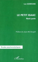 Le petit Isaac : récit parlé - Luc Godevais