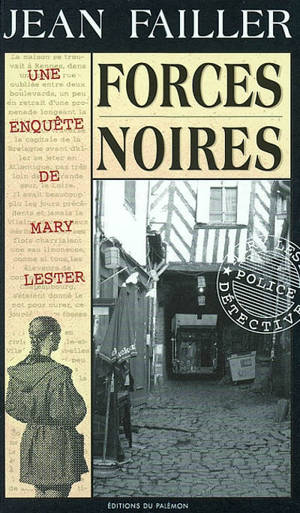 Une enquête de Mary Lester. Vol. 20. Forces noires - Jean Failler