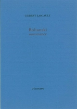 Boltanski : souvenance - Gilbert Lascault