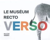 Le Muséum recto verso - Christophe Dufour