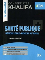 Santé publique : médecine légale, médecine du travail : conférences Khalifa - Jérémy Laurent