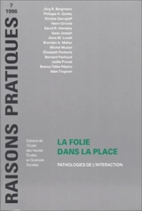 La folie dans la place : pathologies de l'interaction
