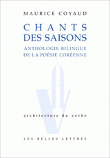 Chants des saisons : anthologie bilingue de la poésie coréenne