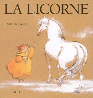 La licorne - Martine Bourre