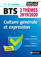 Culture générale et expression BTS, 1re-2e années : 2 thèmes 2019-2020 : thème 1 Seuls avec tous, thème 2 A toute vitesse ! - David Galand
